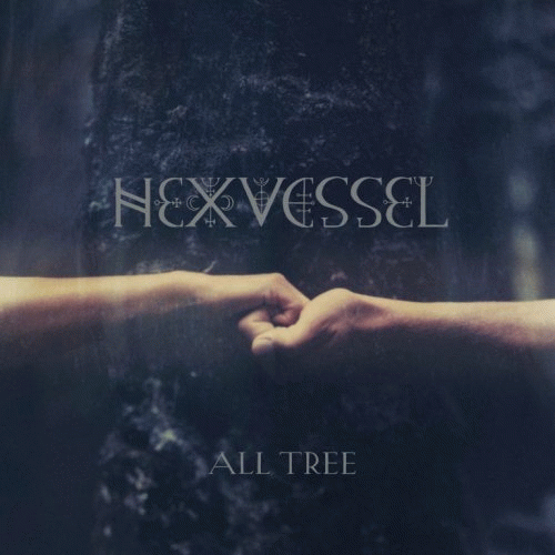 Hexvessel : All Tree